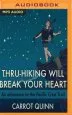 Audiobook Thru-Hiking Will Break Your Heart author Erin Spencer
