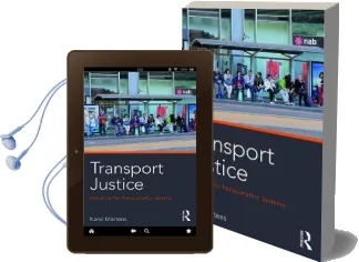 Transport Justice: Designing Fair Transportation Systems Audiobook download free by Karel Martens