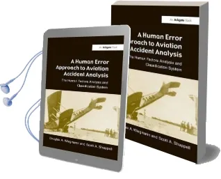 A Human Error Approach to Aviation Accident Analysis: The Human Factors Analysis and Classification System Audiobook download free by Douglas A. Wiegmann