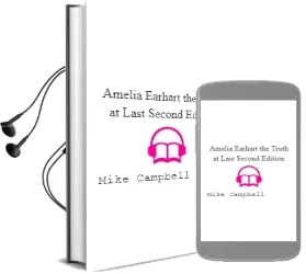 Amelia Earhart: The Truth at Last: Second Edition Audiobook download free by Mike Campbell