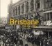 Audiobook Brisbane Then and now author Helen Gregory