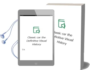 Classic car: The Definitive Visual History Audiobook download free by Dk