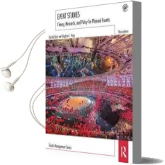 Event Studies: Theory, Research and Policy for Planned Events Audiobook download free by Donald Getz
