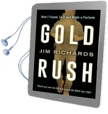 Gold Rush: How i Found, Lost and Made a Fortune Audiobook download free by Jim Richards