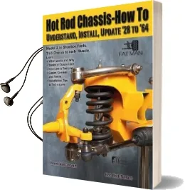 Hot rod Chassis How-To Understand, Install and Update '28-'64 Audiobook download free by Brent Vandervort