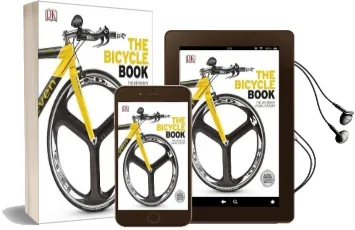 The Bicycle Book: The Definitive Visual History Audiobook download free by Dk