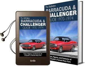 The Definitive Plymouth Barracuda and Dodge Challenger Guide: 1970 - 1974 Audiobook download free by Scott Ross