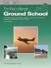 Audiobook The Pilot'S Manual: Ground School: All the Aeronautical Knowledge Required to Pass the faa Exams and Operate as a Private and Commercial Pilot author The Pilot'S Manual Editorial Board