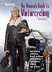 Audiobook The Women'S Guide to Motorcycling: Everything a Woman Needs to Know About Bikes, Equipment, Riding, and Safety author Lynda Lahman