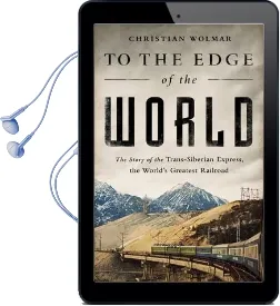 To the Edge of the World Audiobook download free by Christian Wolmar
