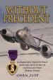 Audiobook Without Precedent: Commando, Fighter Pilot and the True Story of Australia'S First Purple Heart author Owen Zupp