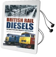 British Rail Diesels: The Lives of the Early Diesels in Photographs Audiobook download free by Mick Hymans