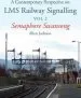 Audiobook Contemporary Perspective on lms Railway Signalling vol 2: Semaphore Swansong author Allen Jackson