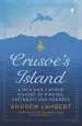 Audiobook Crusoe'S Island: A Rich and Curious History of Pirates, Castaways and Madness author Andrew Lambert