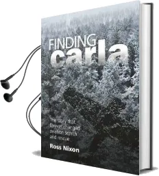 Finding Carla: The Story That Forever Changed Aviation Search and Rescue Audiobook download free by Ross Nixon