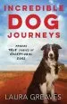 Audiobook Incredible dog Journeys author Laura Greaves