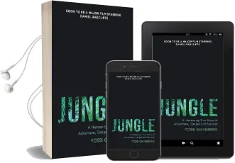 Jungle: A Harrowing True Story of Adventure, Danger and Survival Audiobook download free by Yossi Ghinsberg