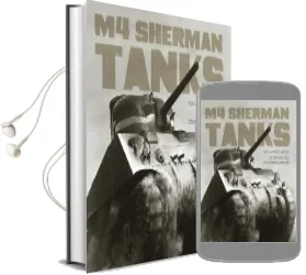 M4 Sherman Tanks: The Illustrated History of America'S Most Iconic Fighting Vehicles Audiobook download free by Michael E. Haskew