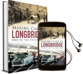 Making Cars at Longbridge: 1905 to the Present day Audiobook download free by Gillian Bardsley
