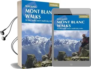 Mont Blanc Walks: 50 day Walks and 4 Multi-Day Treks Audiobook download free by Hilary Sharp