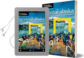 National Geographic Traveler: Coastal Alaska: Ports of Call and Beyond Audiobook download free by Bob Devine