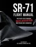 Audiobook Sr-71 Flight Manual: The Official Pilot'S Handbook Declassified and Expanded With Commentary author Richard H. Graham