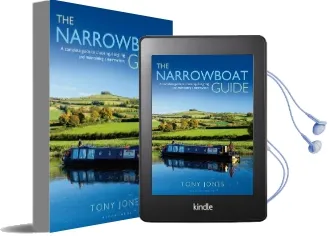The Narrowboat Guide: A Complete Guide to Choosing, Designing and Maintaining a Narrowboat Audiobook download free by Tony Jones