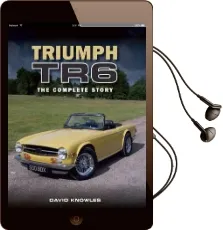 Triumph tr6: The Complete Story Audiobook download free by David Knowles