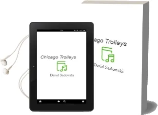 Chicago Trolleys Audiobook download free by David Sadowski