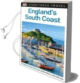 Dk Eyewitness Travel Guide England'S South Coast Audiobook download free by Dk