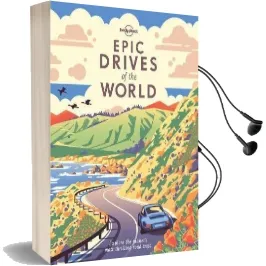 Epic Drives of the World Audiobook download free by Lonely Planet