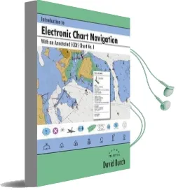 Introduction to Electronic Chart Navigation: With an Annotated Ecdis Chart no. 1 Audiobook download free by David Burch