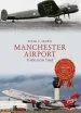 Audiobook Manchester Airport Through Time author Peter C. Brown