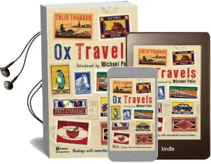 Oxtravels: Meetings With Remarkable Travel Writers Audiobook download free by Michael Palin