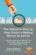Audiobook The Definitive Step-By-Step Guide to Making Money on Airbnb: Learn the Secrets for Getting Found More Often, Selling Your Space and Making More Money author Evian Gutman