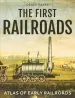 Audiobook The First Railroads: Atlas of Early Railroads author Derek Hayes