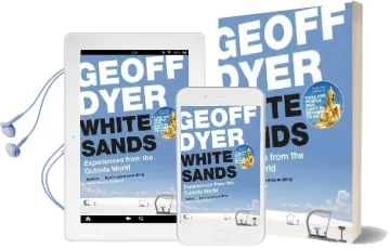 White Sands: Experiences From the Outside World Audiobook download free by Geoff Dyer