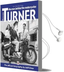 Edward Turner: The man Behind the Motorcycles Audiobook download free by Jeff Clew