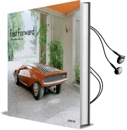 Fast Forward: The Cars of the Future, the Future of Cars Audiobook download free by Gestalten