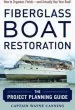 Audiobook Fiberglass Boat Restoration: The Project Planning Guide author Wayne Canning