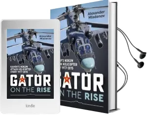 Gator on the Rise: Kamov'S Hokum Attack Helicopter Story 1977-2015 Audiobook download free by Alexander Mladenov