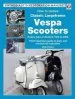 Audiobook How to Restore Classic Largeframe Vespa Scooters: Rotary Valve 2-Strokes 1959 to 2008 author Mark Paxton