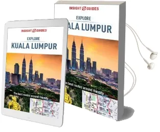 Insight Guides Explore Kuala Lumpur Audiobook download free by Insight Guides