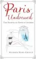 Audiobook Paris Undressed: The Secrets of French Lingerie author Kathryn Kemp Griffin