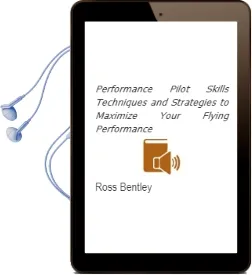 Performance Pilot: Skills, Techniques, and Strategies to Maximize Your Flying Performance Audiobook download free by Ross Bentley