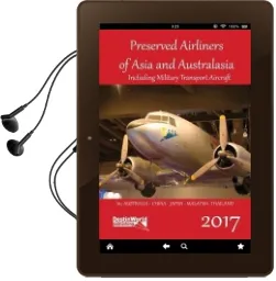 Preserved Airliners of Asia & Australasia: Including Military Transport Aircraft Audiobook download free by Matt Falcus