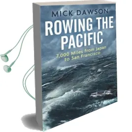 Rowing the Pacific: 7,000 Miles From Japan to san Francisco Audiobook download free by Mick Dawson