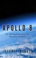 Audiobook Apollo 8: The Thrilling Story of the First Mission to the Moon author Jeffrey Kluger