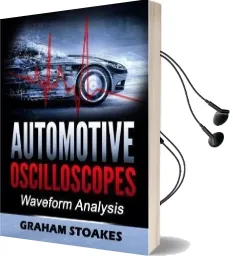 Automotive Oscilloscopes: Waveform Analysis Audiobook download free by Graham Stoakes