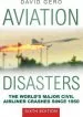 Audiobook Aviation Disasters: The World'S Major Civil Airliner Crashes Since 1950 author David Gero